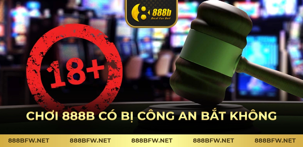 chơi 888b có bị công an bắt khôngChơi 888b Có Bị Công An Bắt Không? Tham Gia Chơi 888b An Toàn Và Hợp Pháp