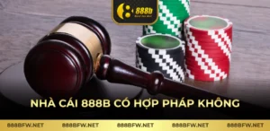 nhà cái 888b có hợp pháp không